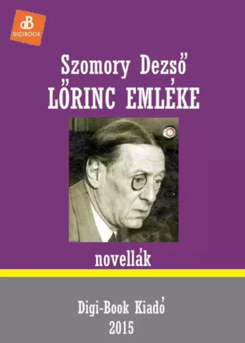 Szomory Dezső - Lőrinc emléke (e-könyv)