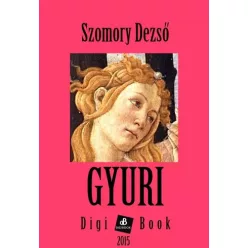 Szomory Dezső - Gyuri (e-könyv)