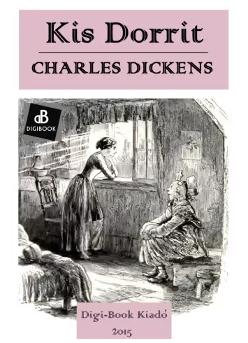 Charles Dickens - Kis Dorrit (e-könyv)