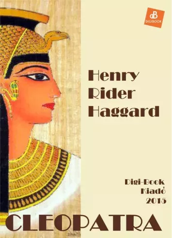 Henry Rider Haggard - Cleopatra (e-könyv)