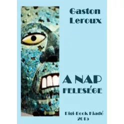 Gaston Leroux - A Nap felesége (e-könyv)