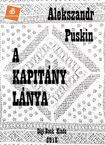 Alekszandr Puskin - A kapitány lánya (e-könyv)
