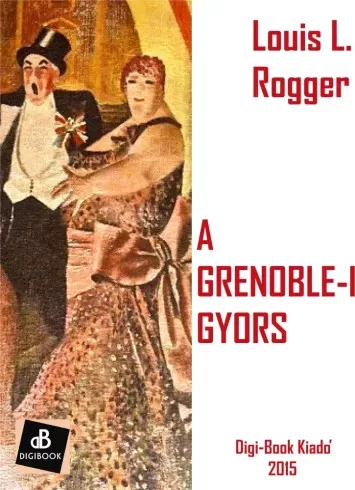 Rogger Louis - A grenoble-i gyors (e-könyv)