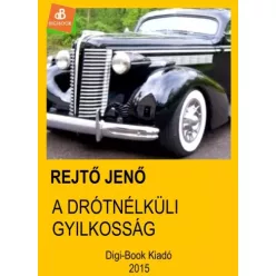 Rejtő Jenő - A drótnélküli gyilkosság (e-könyv)