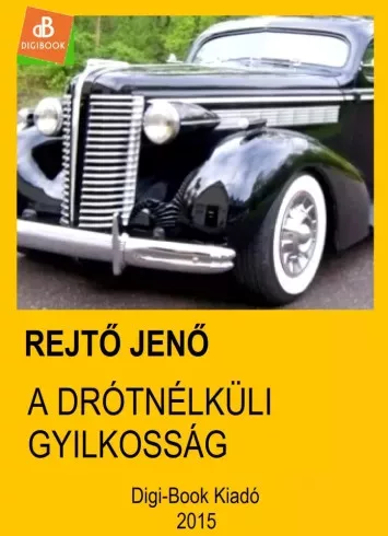 Rejtő Jenő - A drótnélküli gyilkosság (e-könyv)