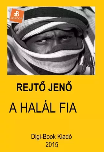 Rejtő Jenő - A halál fia (e-könyv)