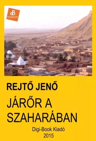 Rejtő Jenő - Járőr a Szaharában (e-könyv)