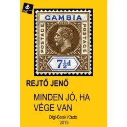 Rejtő Jenő - Minden jó, ha vége van (e-könyv)