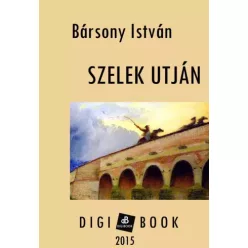 Bársony István - Szelek útján (e-könyv)
