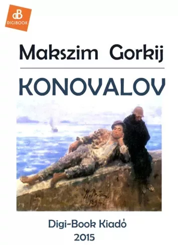 Makszim Gorkij - Konovalov (e-könyv)