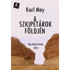 Karl May - A szkipetárok földjén (e-könyv)