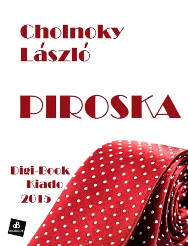 Cholnoky László - Piroska (e-könyv)