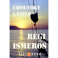 Cholnoky László - Régi ismerős (e-könyv)
