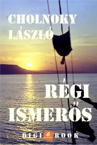 Cholnoky László - Régi ismerős (e-könyv)