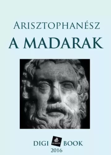 Arisztophanész - A madarak (e-könyv)