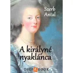 Szerb Antal - A királyné nyaklánca (e-könyv)