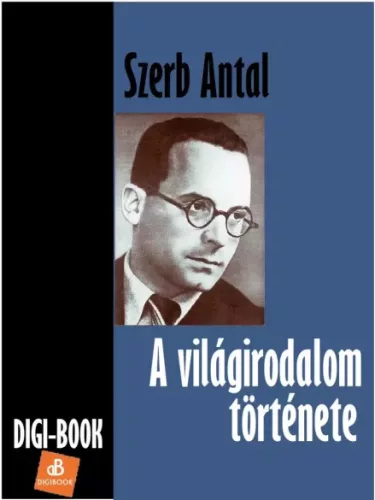 Szerb Antal - A világirodalom története (e-könyv)