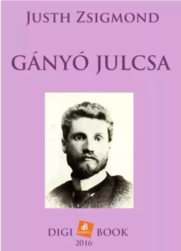 Justh Zsigmond - Gányó Julcsa (e-könyv)