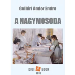 Gelléri Andor Endre - A nagymosoda (e-könyv)