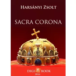 Harsányi Zsolt - Sacra Corona (e-könyv)