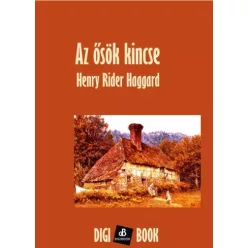 Henry Rider Haggard - Az Ősök kincse (e-könyv)