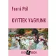 Forró Pál - Kvittek vagyunk (e-könyv)