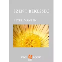 Peter Nansen - Szent békesség (e-könyv)