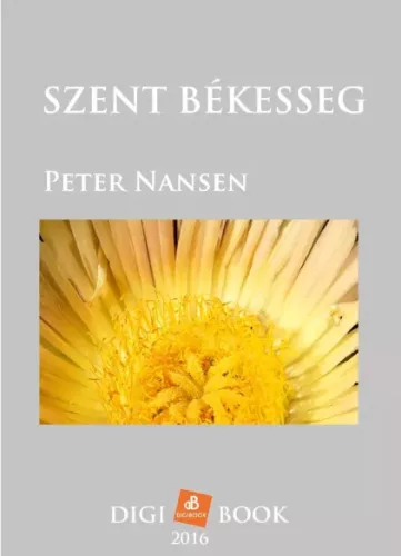 Peter Nansen - Szent békesség (e-könyv)