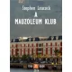 Stephen Butler Leacock - A Mauzoleum Klub (e-könyv)