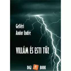 Gelléri Andor Endre - Villám és esti tűz (e-könyv)