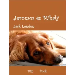 Jack London - Jeromos és Mihály (e-könyv)