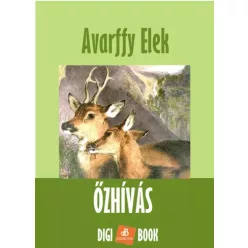 Avarffy Elek - Őzhívás (e-könyv)