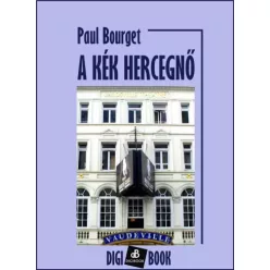 Paul Bourget - A kék herczegnő (e-könyv)