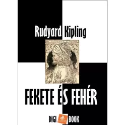 Rudyard Kipling - Fekete és fehér (e-könyv)