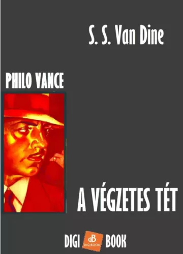 S. S. Van Dine - A végzetes tét (e-könyv)