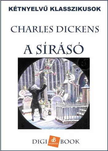 Charles Dickens - A sírásó (e-könyv)
