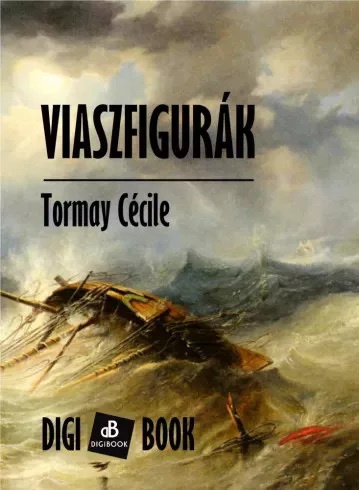 Tormay Cécile - Viaszfigurák (e-könyv)