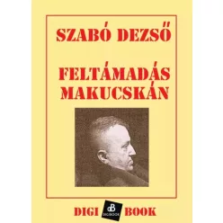Szabó Dezső - Feltámadás Makucskán (e-könyv)