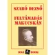 Szabó Dezső - Feltámadás Makucskán (e-könyv)