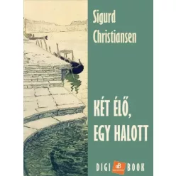 Sigurd Christiansen - Két élő, egy halott (e-könyv)