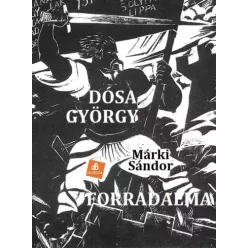 Márki Sándor - Dósa György és forradalma (e-könyv)