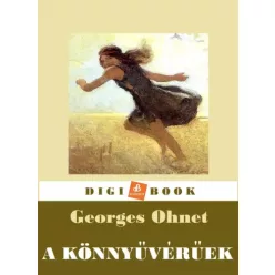 Georges Ohnet - A könnyűvérúek (e-könyv)