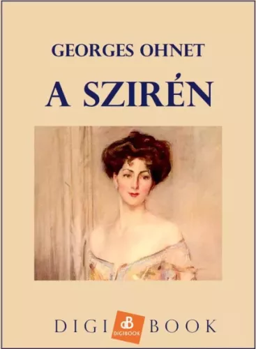 Georges Ohnet - A szirén (e-könyv)
