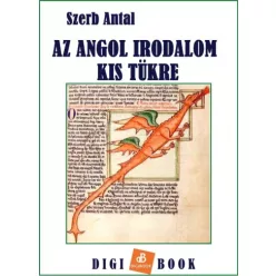 Szerb Antal - Az angol irodalom kistükre (e-könyv)