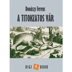 Donászy Ferenc - A titokzatos vár (e-könyv)