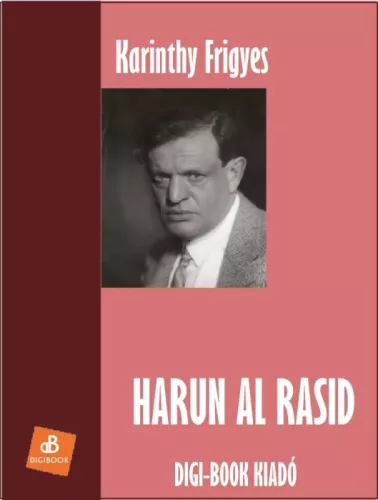 Karinthy Frigyes - Harun al Rasid (e-könyv)