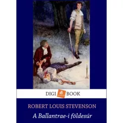 Robert Louis Stevenson - A Ballantraei földesúr (e-könyv)