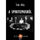 Tóth Béla - A spiritizmusról (e-könyv)
