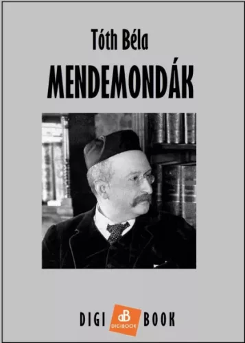 Tóth Béla - Mendemondák (e-könyv)