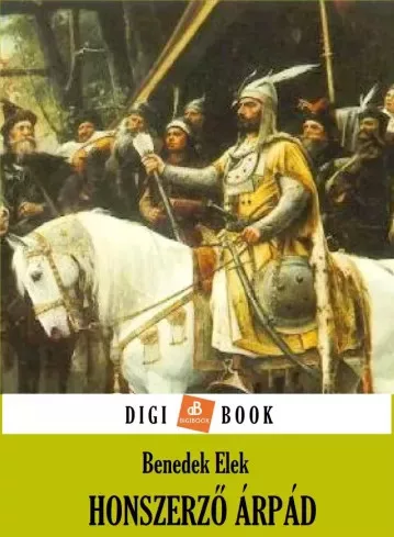 Benedek Elek - Honszerző Árpád (e-könyv)